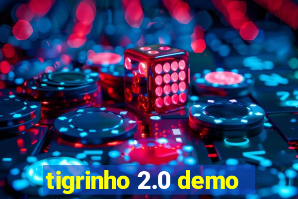 tigrinho 2.0 demo